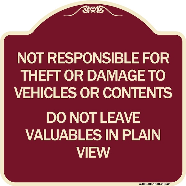 Not Responsible for Theft or Damage to Vehicle Do Not Leave Valuables in Plain View, BU-1818-23542